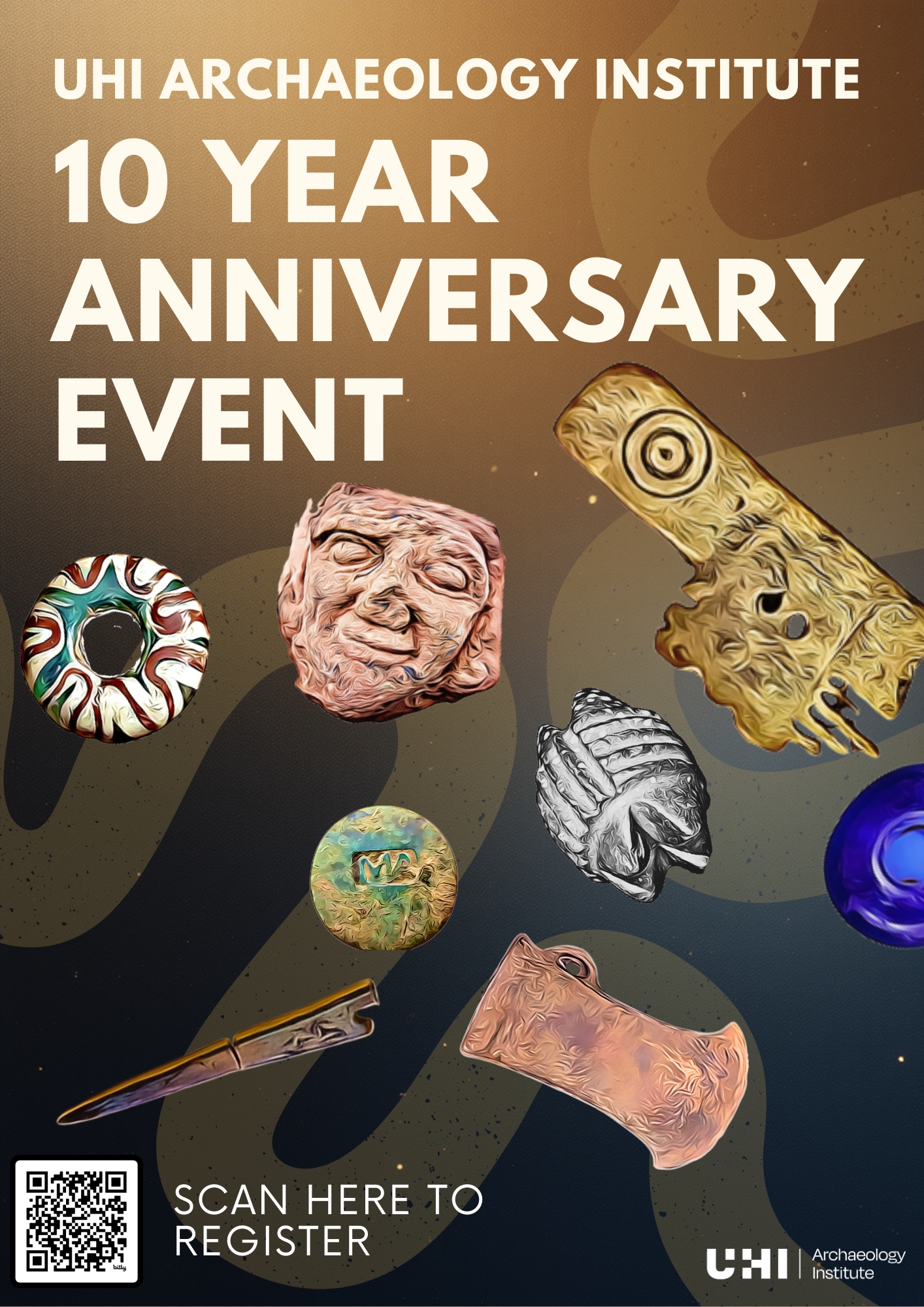 UHI Archaeology Institute 10 year anniversary event poster displaying various artefacts and a QR code reading 'Scan to Register'